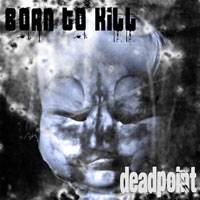 Dead Point (CUB) : Born to Kill